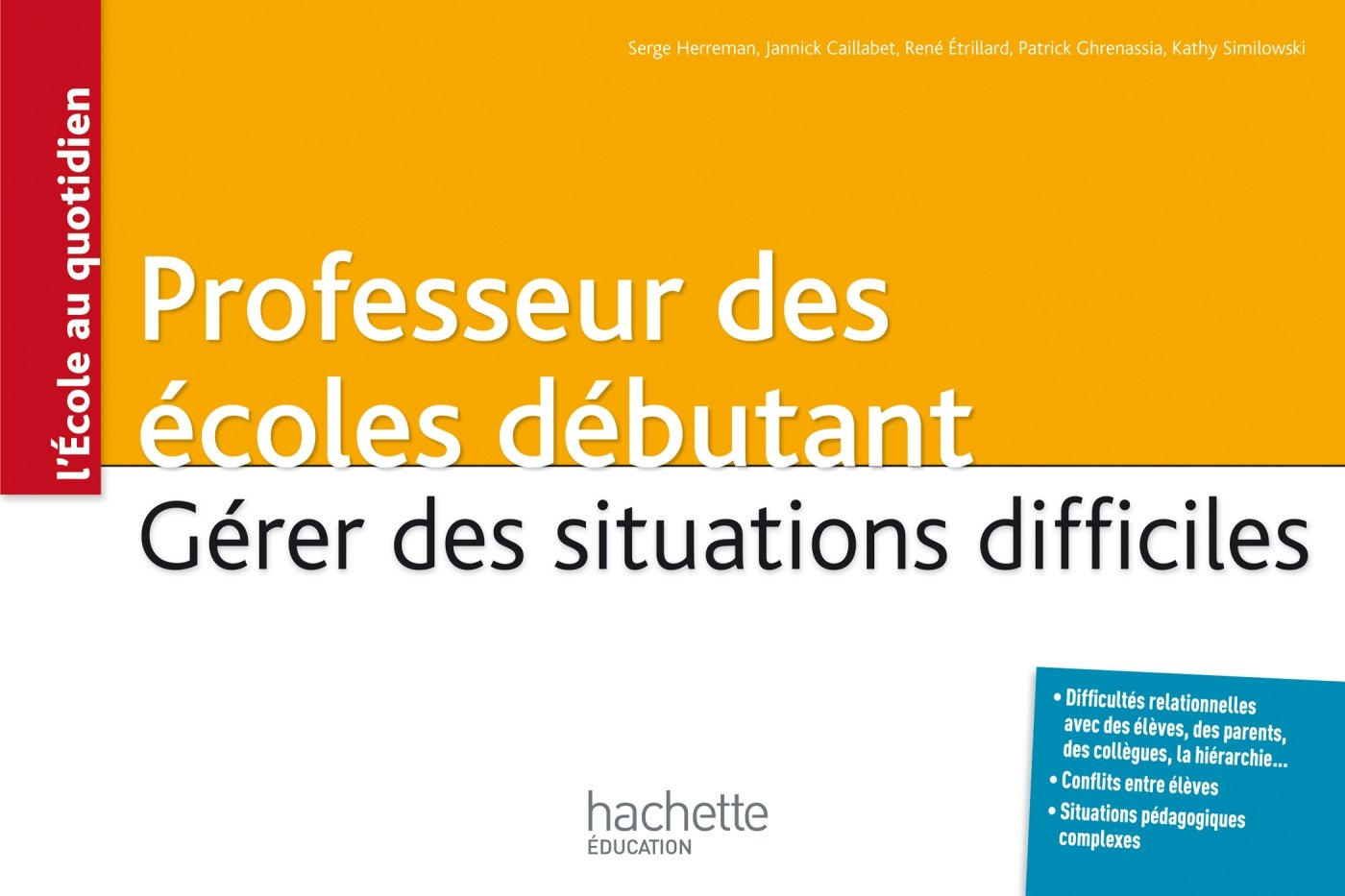 Professeur des écoles débutant : gérer des situations difficiles