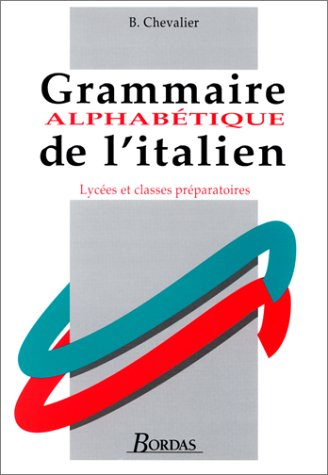 Grammaire alphabétique de l'italien, Lycées et classes préparatoires