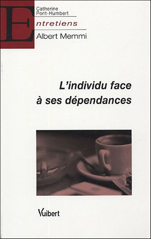 L'individu face à ses dépendances