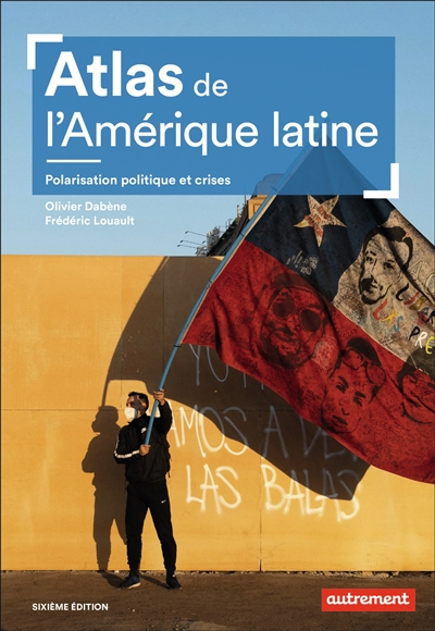 Atlas de l'Amérique latine : polarisation politique et crises