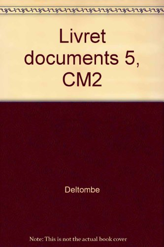 Cycle d'approfondissement 3e année, CM2 : documents 5