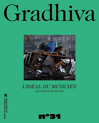 Gradhiva au Musée du quai Branly-Jacques Chirac, n° 31. L'idéal du musicien et l'âpreté du monde