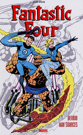 Fantastic Four. Vol. 1. Retour aux sources