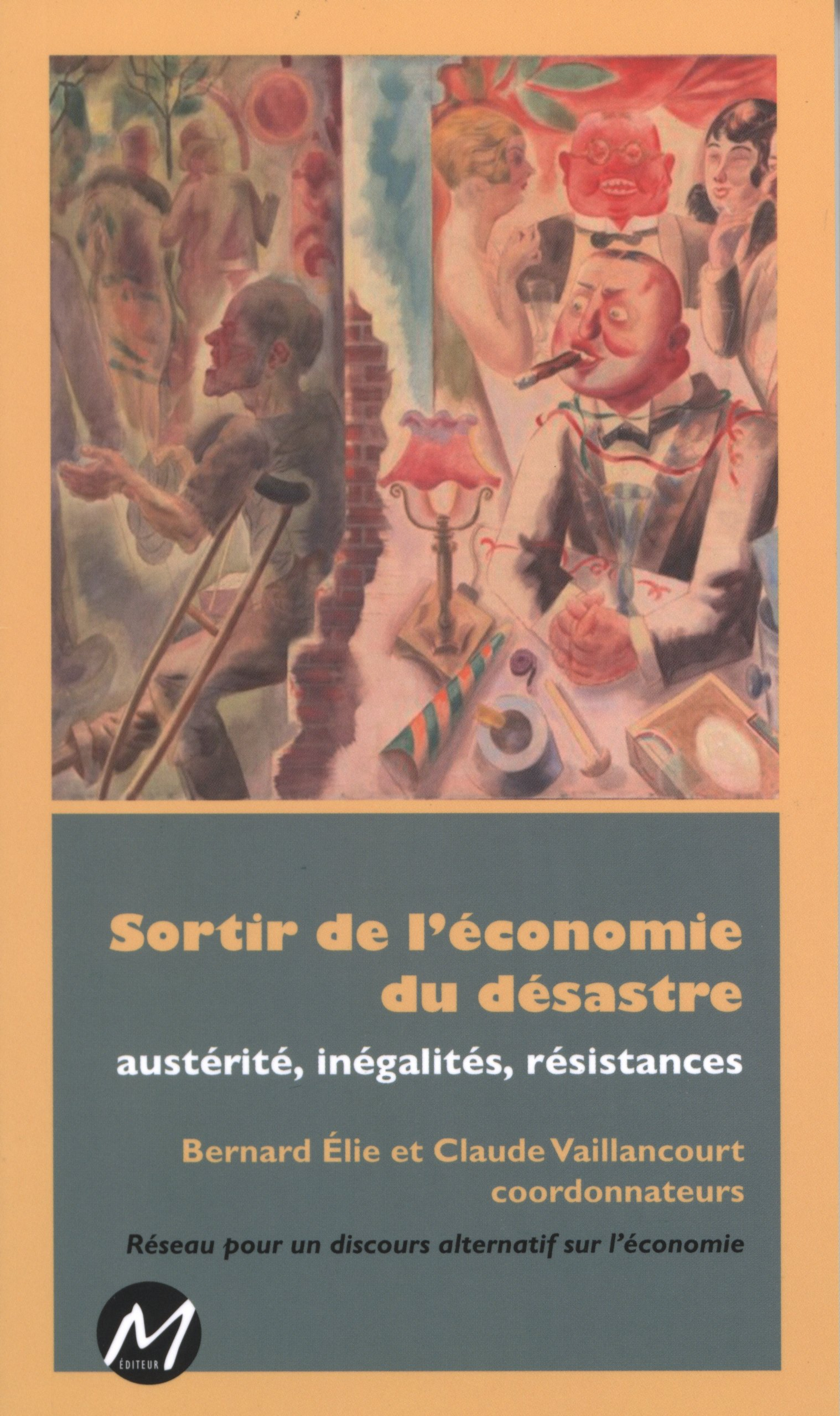 Sortir de l'économie du désastre : austérité, inégalités, résistances