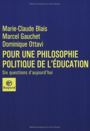 Pour une philosophie politique de l'éducation : six questions d'aujourd'hui