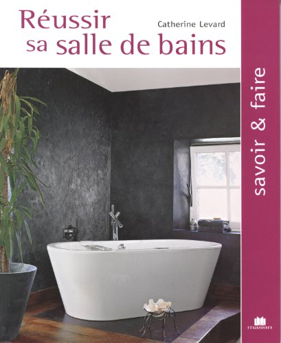 Réussir sa salle de bains