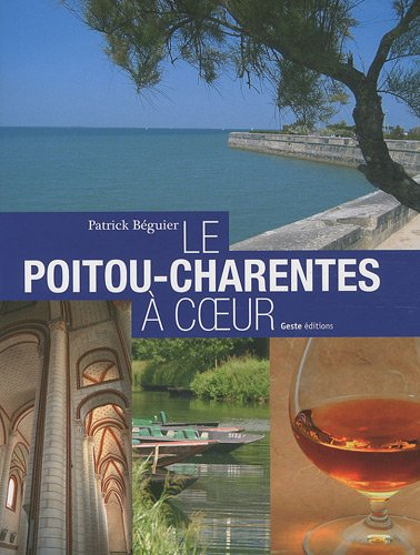 Le Poitou-Charentes à coeur