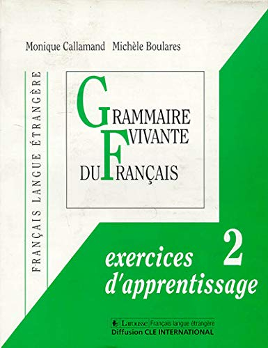 Grammaire vivante du français : dossiers d'apprentissage, niveau 2