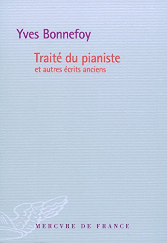 Traité du pianiste : et autres écrits anciens