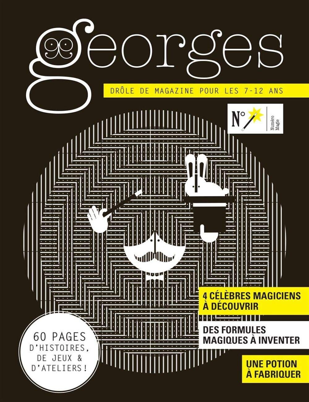 Georges : drôle de magazine pour enfants, n° 31. Magie