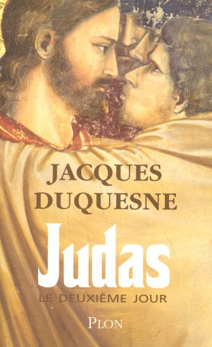 Judas : le deuxième jour