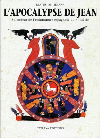 L'Apocalypse de Jean, splendeur de l'enluminure espagnole du XIe siècle