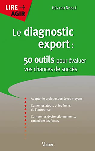 Le diagnostic export : 50 outils pour évaluer vos chances de succès