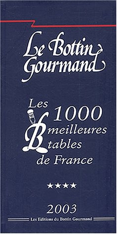 les 1000 meilleures tables de france 2003