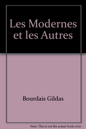 les modernes et les autres