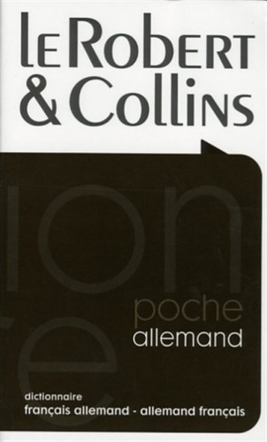 Le Robert et Collins poche allemand : dictionnaire français-allemand, allemand-français