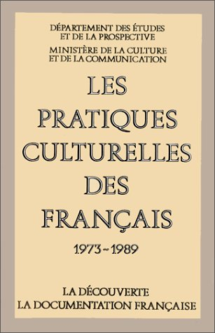Les Pratiques culturelles des Français : 1973-1989