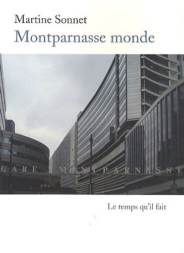 Montparnasse monde : roman de gare