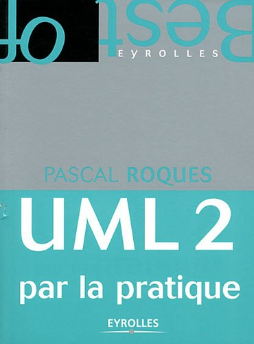 UML 2 par la pratique