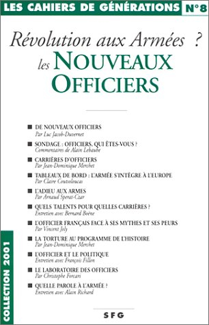 Cahiers de générations (Les), n° 8. Révolution aux armées ? : les nouveaux officiers