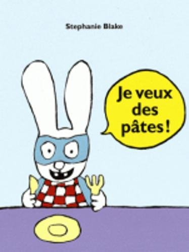 Je veux des pâtes !