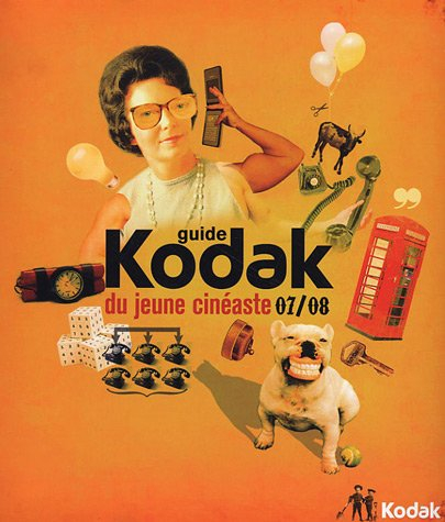 Guide Kodak du jeune cinéaste : 07-08