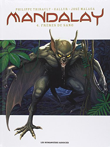 Mandalay. Vol. 4. Frères de sang