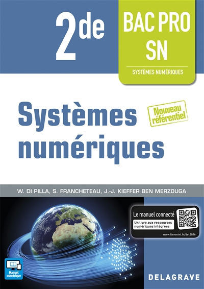 Systèmes numériques 2de bac pro SN, systèmes numériques : nouveau référentiel