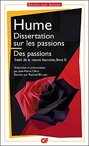 Dissertation sur les passions. Des passions : Traité de la nature humaine, livre II