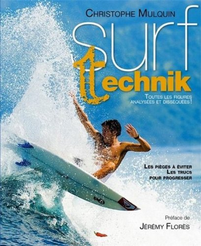 Surf technik : techniques avancées et manoeuvres