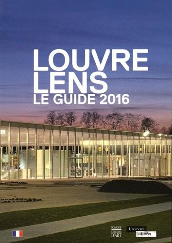 Louvre-Lens : le guide 2016