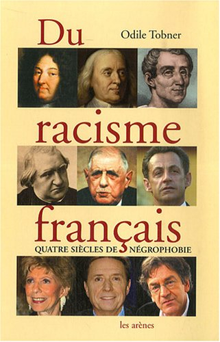 Du racisme français : quatre siècles de négrophobie