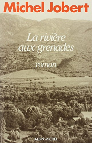 La Rivière aux grenades : Oued kroumane