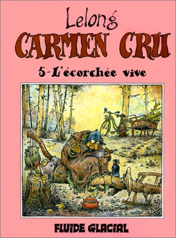 Carmen Cru. Vol. 5. L'écorchée vive