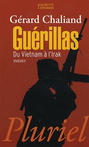 Guérillas : du Vietnam à l'Irak