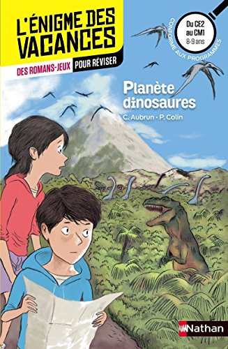 Planète dinosaures : du CE2 au CM1, 8-9 ans : conforme aux programmes
