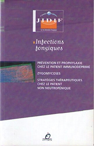infections fongiques : prévention et prophylaxie chez le patient immunodéprimé, zygomycoses, stratég