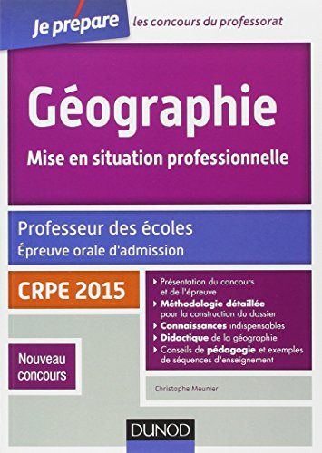 Géographie, mise en situation professionnelle : professeur des écoles, épreuve orale d'admission, CR