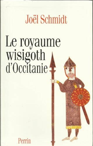 Le royaume wisigoth d'Occitanie