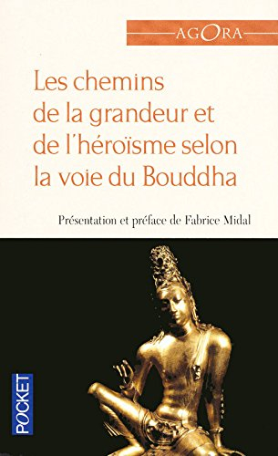 Le chemin de la grandeur et de l'héroïsme selon la voie du Bouddha