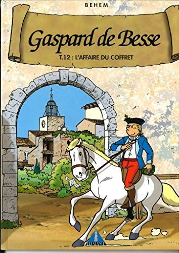 Gaspard de Besse. Vol. 12. L'affaire du coffret