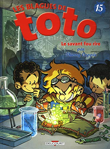 Les blagues de Toto. Vol. 15. Le savant fou rire