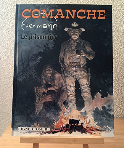 Comanche. Vol. 1. Le prisonnier