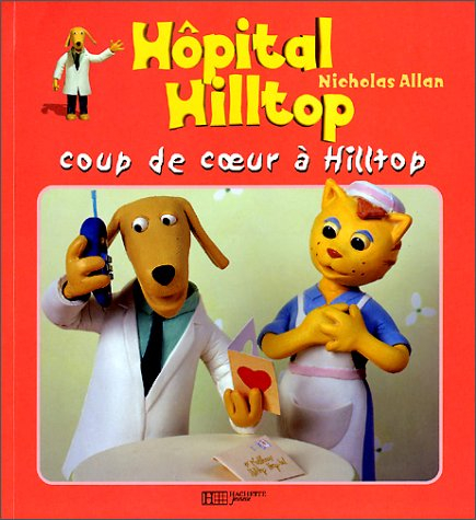 Hôpital Hilltop. Vol. 2002. Coup de coeur à Hilltop