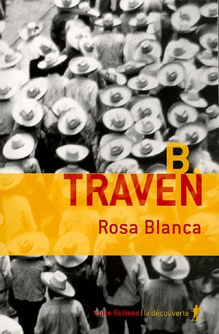 Rosa Blanca - B. Traven