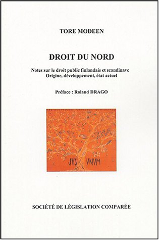 Droit du Nord : notes sur le droit public finlandais et scandinave : origine, développement, état ac