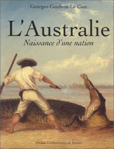 L'Australie : naissance d'une nation