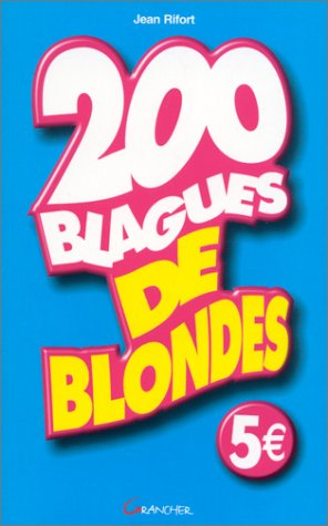 200 blagues de blondes