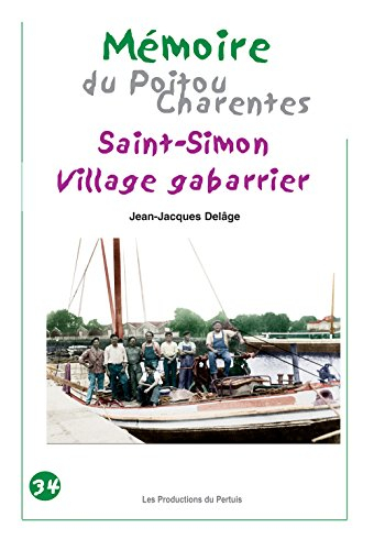 Saint-Simon, village gabarier Mémoire du Poitou-Charentes
