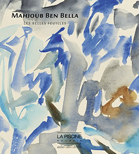 Mahjoub Ben Bella - les Belles Feuilles